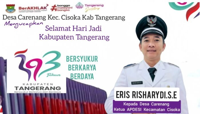 Eris Risharydi,S.E Kepala Desa Carenang&nbsp; Kec. Cisoka,Ketua APDESI Kecamatan Cisoka Kabupaten Tangerang Mengucapkan Selamat HUT Kabupaten Tangerang ke-393