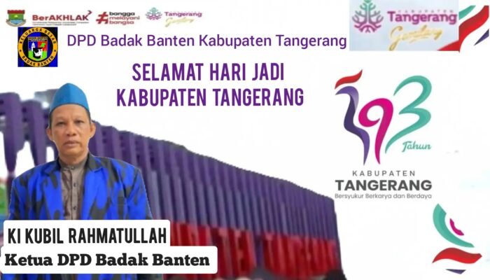 Ki Kubil Ramhatulah Ketua DPD Badak Baten Kabupaten Tangerang Mengucapkan Selamat HUT Kabupaten Tangerang ke-393